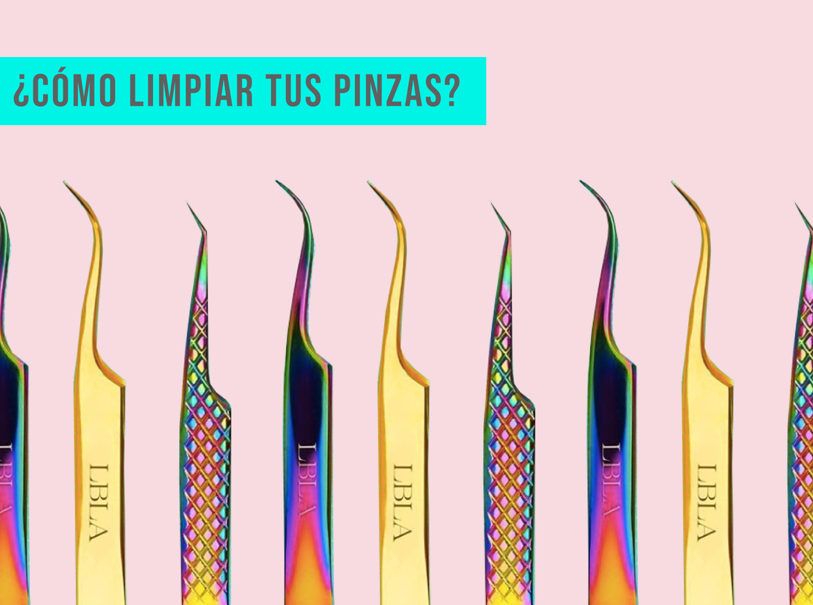¿Cómo limpiar  tus pinzas?